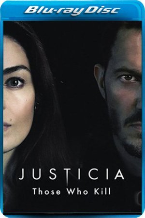 Justicia Those Who Kill