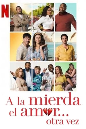A La Mierda El Amor... Otra Vez
