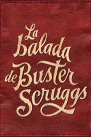 La Balada De Buster Scruggs
