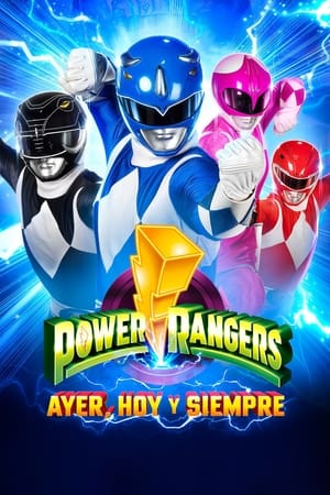 Mighty Morphin Power Rangers: Ayer, Hoy Y Siempre