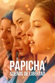 Papicha, Sueños De Libertad