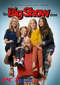 The Big Show Show