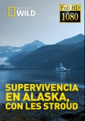 Supervivencia En Alaska Con Les Stroud