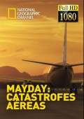 Mayday Catastrofes Aereas (Especial) [HDTV 1080p][Cap.101 110][AC3 5.1 Castellano][www.descargas2020.com]