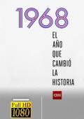 1968 El Ano Que Cambio La Historia