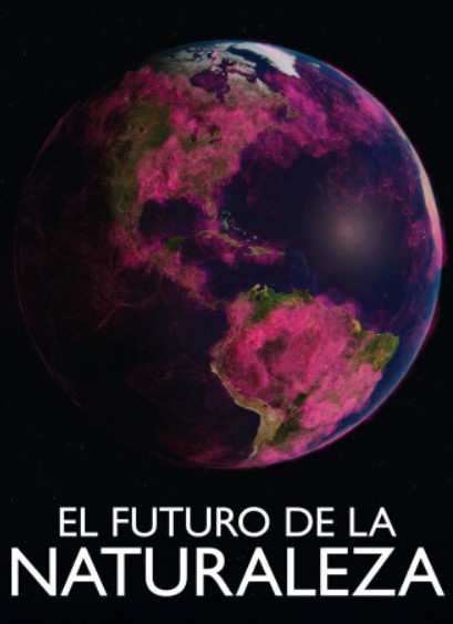 El Futuro De La Naturaleza