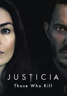 Justicia Those Who Kill