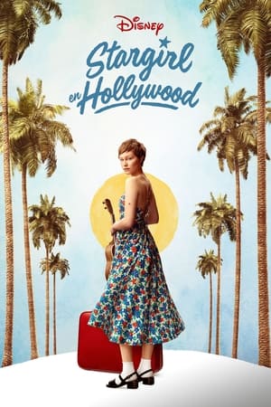 Stargirl En Hollywood