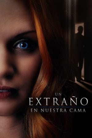 Un Extraño En Nuestra Cama
