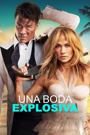 Una Boda Explosiva